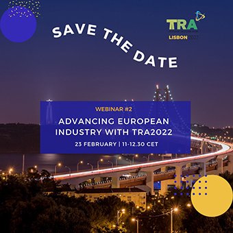 Advancing European Industry with TRA2022